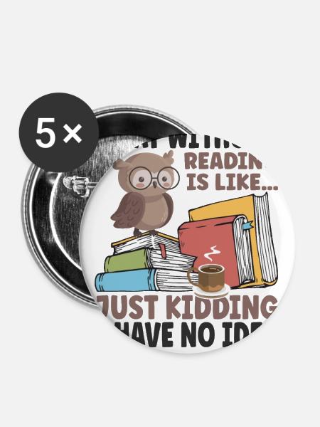A Day Without Reading - Buttons klein 25 mm (5er Pack) - Weiß