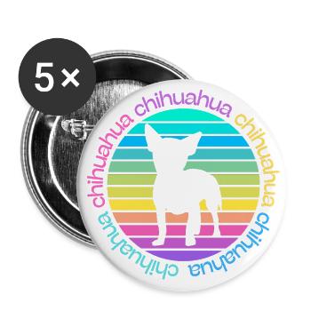 Chihuahua - a model for lovers of chiala dogs - Buttons small 1''/25 mm (5-pack) - white - Front