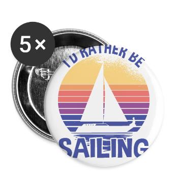 Rather Be Sailing Sailboat - Buttons small 1''/25 mm (5-pack) - white - Front