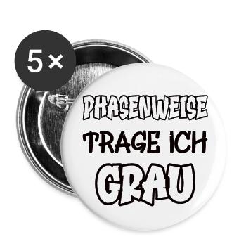 Phasenweise trage ich grau Spruch Farbe grau - Buttons klein 25 mm (5er Pack) - Weiß - Vorne