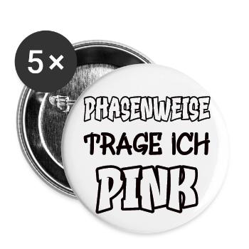 Phasenweise trage ich pink Spruch Farbe pink - Buttons klein 25 mm (5er Pack) - Weiß - Vorne