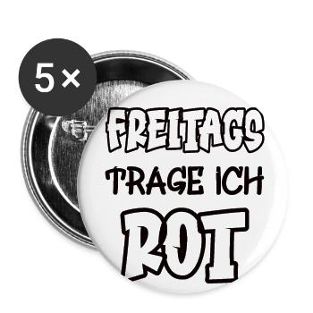 Freitags trage ich rot Spruch Farbe rot - Buttons klein 25 mm (5er Pack) - Weiß - Vorne