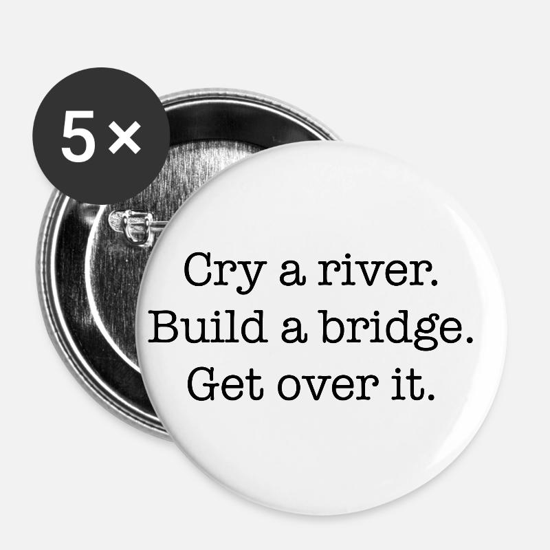 Cry A River Geschenk Idee - Buttons klein 25 mm (5er Pack) - Weiß