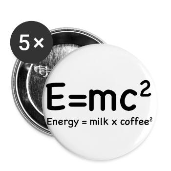 e=mc² - Energy = Milk x Coffee² - Buttons klein 25 mm (5er Pack) - Weiß - Vorne