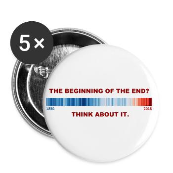 Global warming THE BEGINNING OF THE END? - Buttons small 1''/25 mm (5-pack) - white - Front