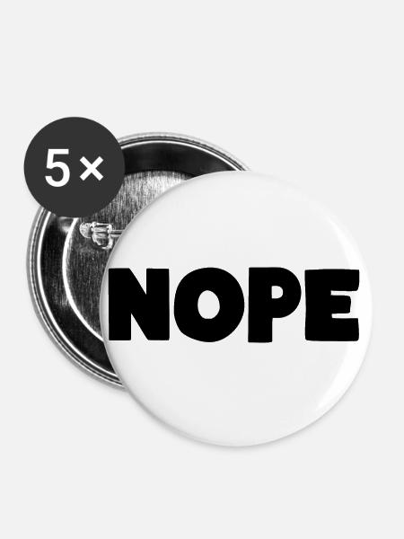NOPE - Buttons klein 25 mm (5er Pack) - Weiß