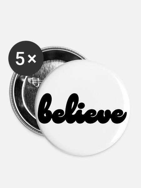 believe - Buttons klein 25 mm (5er Pack) - Weiß
