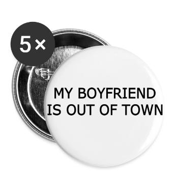 my boyfriend if out of town - Buttons small 1''/25 mm (5-pack) - white - Front