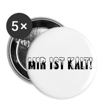 mir ist kalt - Buttons klein 25 mm (5er Pack) - Weiß - Vorne