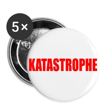 Katastrophe - Buttons klein 25 mm (5er Pack) - Weiß - Vorne