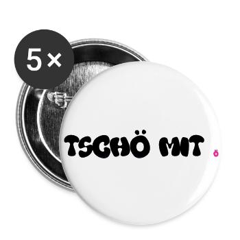 TSCHÖ MIT ö - Buttons klein 25 mm (5er Pack) - Weiß - Vorne