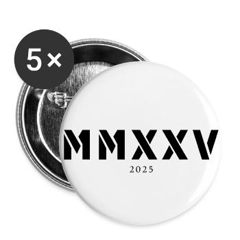 Römische Zahl Geburtsjahr Made in 2025 - Buttons klein 25 mm (5er Pack) - Weiß - Vorne