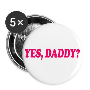 Yes daddy - Buttons klein 25 mm (5er Pack) - Weiß - Vorne