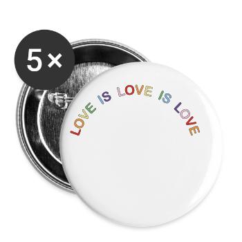 Love is Love - Buttons klein 25 mm (5er Pack) - Weiß - Vorne