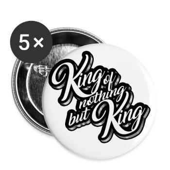 King of Nothing but King Men Women Kids - Buttons small 1''/25 mm (5-pack) - white - Front