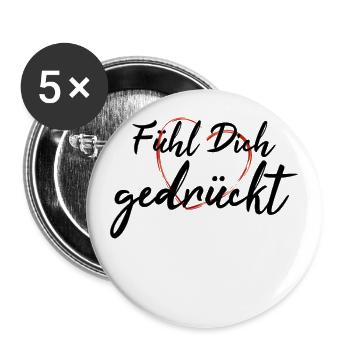 Fühl dich gedrückt - Spruch Glaube Stärke Hoffnung - Buttons klein 25 mm (5er Pack) - Weiß - Vorne