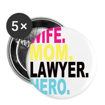 Wife Mom Lawyer Hero - Buttons small 1''/25 mm (5-pack) - white - Front