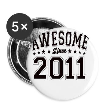 Génial depuis 2011 anniversaire 2011 millésime 2011 - Lot de 5 petits badges (25 mm) - blanc - Devant