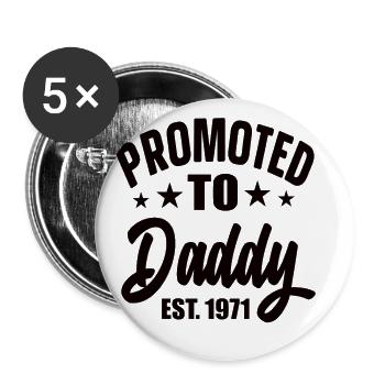 Promoted To Daddy Est 1971 - Buttons klein 25 mm (5er Pack) - Weiß - Vorne