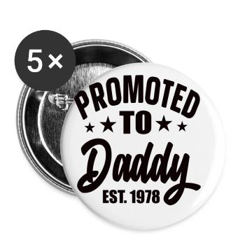 Promoted To Daddy Est 1978 - Buttons klein 25 mm (5er Pack) - Weiß - Vorne