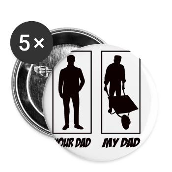 Your dad my Dad Gartenbauer Papa - Buttons klein 25 mm (5er Pack) - Weiß - Vorne