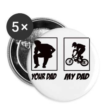 Your Dad My Dad Bmx Papa - Buttons small 1''/25 mm (5-pack) - white - Front