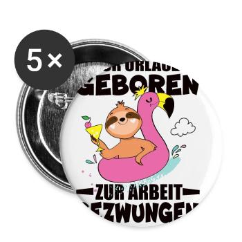 Born for vacation, forced to work - Buttons small 1''/25 mm (5-pack) - white - Front