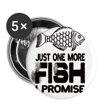 Just One More Fish I Promise Fish Animal Fish - Buttons small 1''/25 mm (5-pack) - white - Front