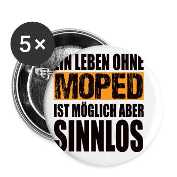 Ein Leben Ohne Moped Ist möglich aber Sinnlos - Buttons klein 25 mm (5er Pack) - Weiß - Vorne