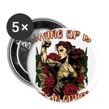 Giving up is not an option strong woman - Buttons small 1''/25 mm (5-pack) - white - Front