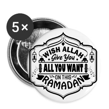 Ramadan, Ramadan Wish Allah give you all you want - Buttons small 1''/25 mm (5-pack) - white - Front