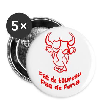 Pas de taureau pas de feria - Lot de 5 petits badges (25 mm) - blanc - Devant