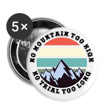 No mountain too high, no trail too long - Buttons small 1''/25 mm (5-pack) - white - Front