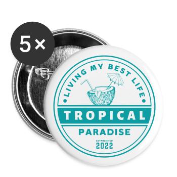 Tropical Paradise - Living my best Life - Buttons klein 25 mm (5er Pack) - Weiß - Vorne