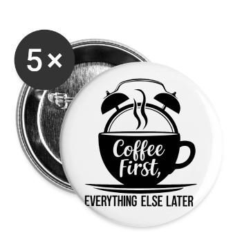 D’abord le café, puis tout le reste - Lot de 5 petits badges (25 mm) - blanc - Devant