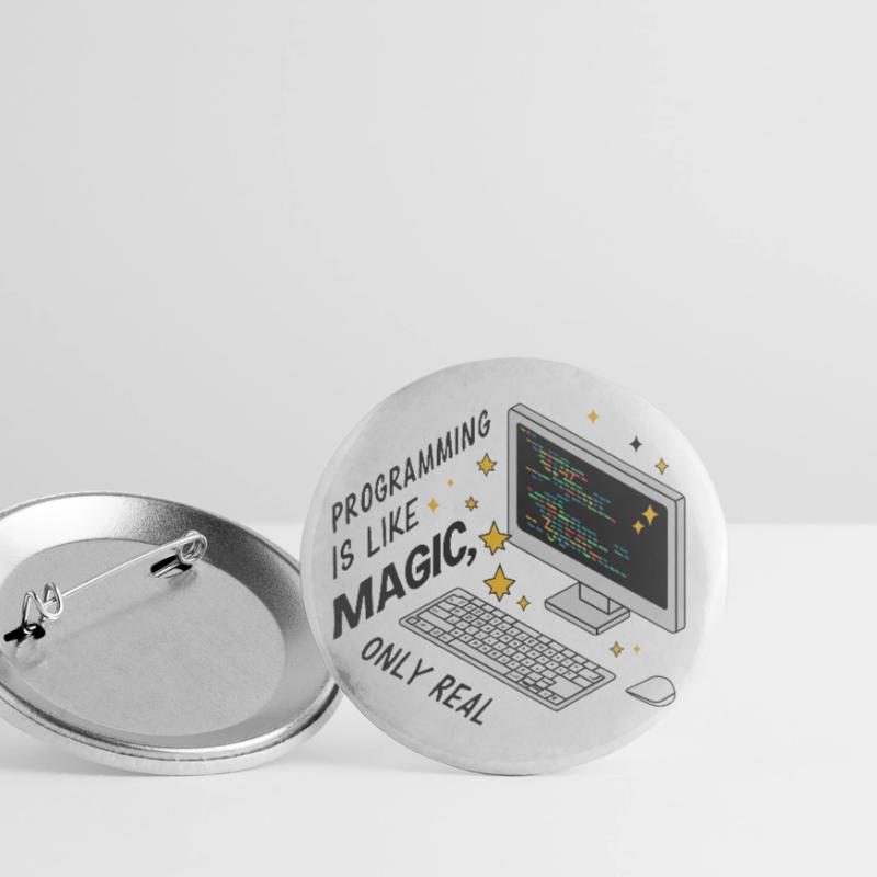 Programming is like magic, only real. Buttons small 1''/25 mm (5-pack)