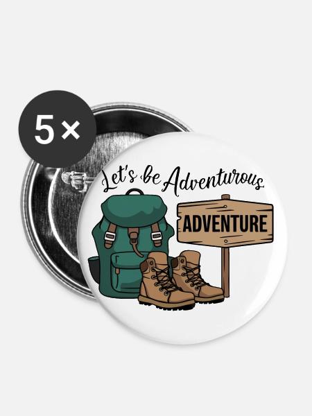 Lass uns abenteuerlich sein. - Buttons klein 25 mm (5er Pack) - Weiß