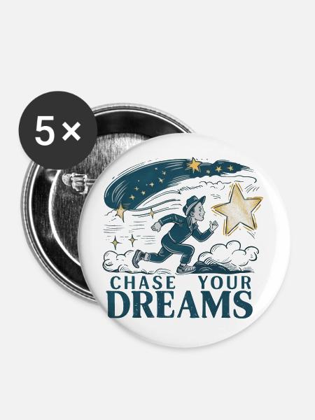 Verfolge deine Träume - Buttons klein 25 mm (5er Pack) - Weiß