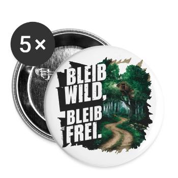 Bleib wild, bleib frei - Buttons klein 25 mm (5er Pack) - Weiß - Vorne