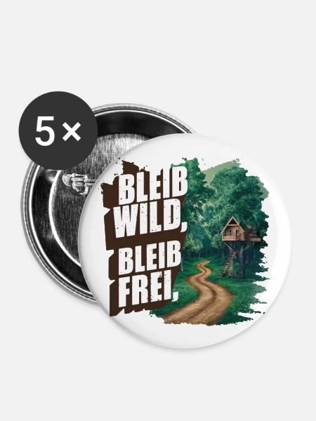 Bleib wild, bleib frei - Buttons klein 25 mm (5er Pack) - Weiß
