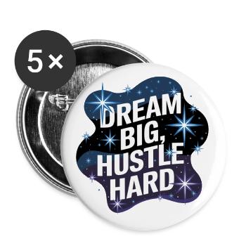 Dream Big, Hustle Hard – Nachthimmel - Buttons klein 25 mm (5er Pack) - Weiß - Vorne