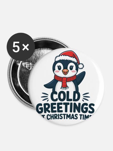 Kühle Grüße zur Weihnachtszeit – Pinguin - Buttons klein 25 mm (5er Pack) - Weiß