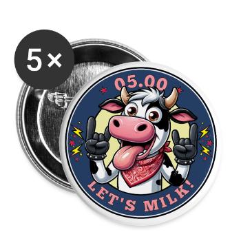 05.00 Uhr - Lasst uns melken! Rock'n'Roll! - Buttons klein 25 mm (5er Pack) - Weiß - Vorne