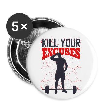 Kill your Excuses - Buttons klein 25 mm (5er Pack) - Weiß - Vorne