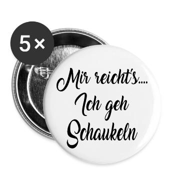 mir reichts ich geh schaukeln lustiges Spielplatz - Buttons klein 25 mm (5er Pack) - Weiß - Vorne