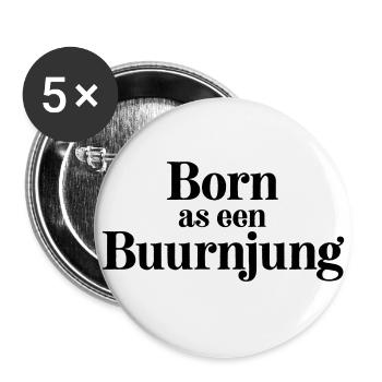 Né sous le nom de een Buurnjung - Lot de 5 petits badges (25 mm) - blanc - Devant
