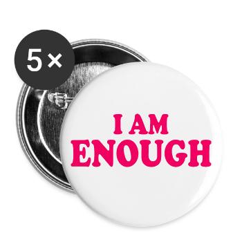 I am enough - Buttons klein 25 mm (5er Pack) - Weiß - Vorne