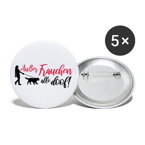 Außer Frauchen alle doof! - Hunde Design Geschenk - Buttons klein 25 mm (5er Pack)
