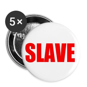 Slave - Buttons klein 25 mm (5er Pack) - Weiß - Vorne