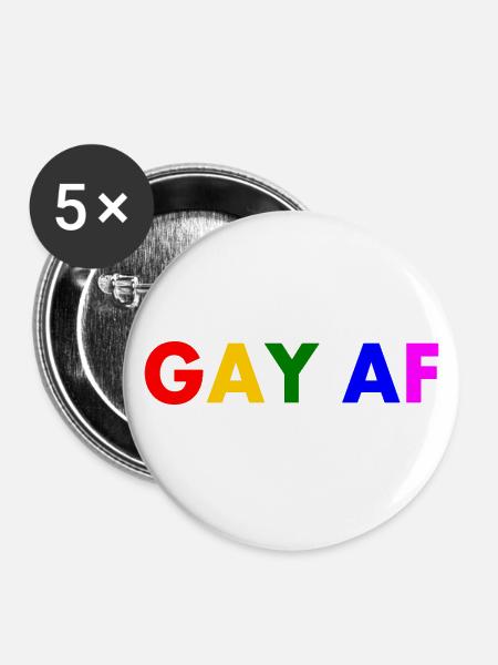 Gay af - Buttons klein 25 mm (5er Pack) - Weiß